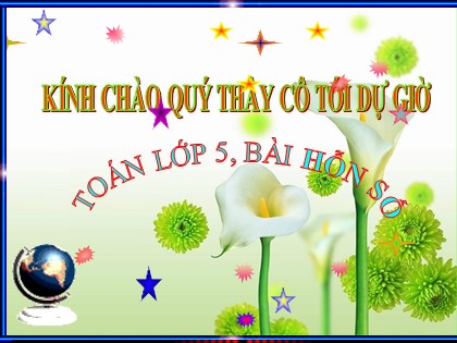 Bài giảng Toán Lớp 5 - Tuần 2 - Bài: Hỗn số