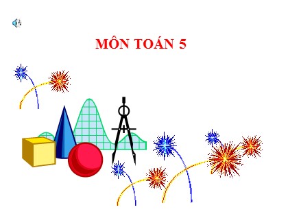Bài giảng Toán Lớp 5 - Tuần 23 - Bài: Thể tích hình hộp chữ nhật