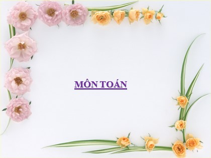 Bài giảng Toán Lớp 5 - Tuần 25 - Bài: Nhân số đo thời gian với một số - Năm học 2020-2021