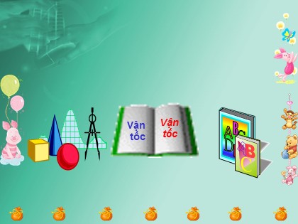 Bài giảng Toán Lớp 5 - Tuần 26 - Bài: Vận tốc - Năm học 2016-2017