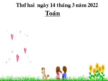 Bài giảng Toán Lớp 5 - Tuần 27 - Bài: Quãng đường - Năm học 2021-2022