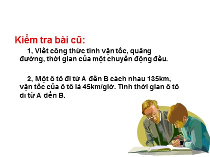 Bài giảng Toán Lớp 5 - Tuần 28 - Tiết 147: Luyện tập chung