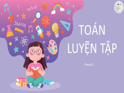 Bài giảng Toán Lớp 5 - Tuần 4 - Tiết 19: Luyện tập (Trang 21)