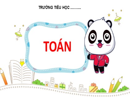 Bài giảng Toán Lớp 5 - Tuần 5 - Bài: Luyện tập