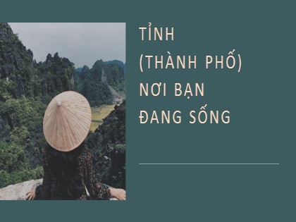 Bài giảng Tự nhiên xã hội Lớp 3 - Tuần 14: Tỉnh (thành phố) nơi bạn đang sống